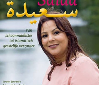 Boekrecensie: Saïda, van schoonmaakster tot islamitisch geestelijk verzorger – Jeroen Jeroense & Trijnie Nielen-Rosier