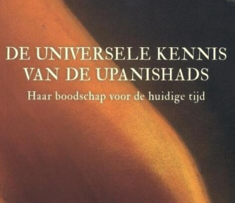 Boekrecensie: De universele kennis van de Upanishads, haar boodschap voor de huidige tijd – Mehdi Jiwa